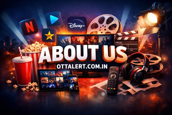 About Us featured image showing OTTAlert.com.in as a hub for OTT news, movie reviews, streaming updates, and entertainment content with cinema and streaming visuals.