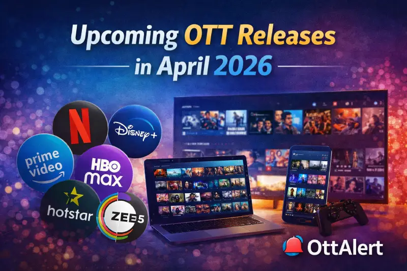 upcoming OTT releases April 2026 Netflix Prime Video Hotstar ZEE5 complete list